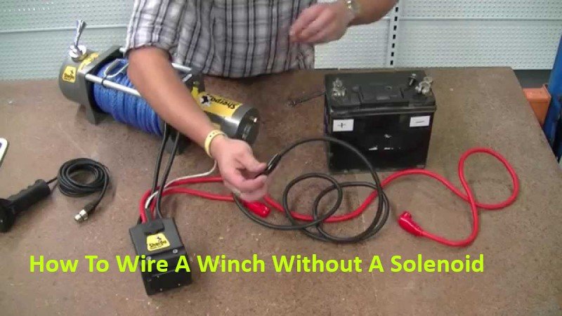 How To Wire A Winch Without A Solenoid Winches Review